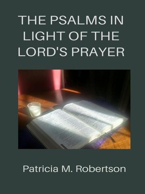 cover image of The Psalms in Light of the Lord's Prayer